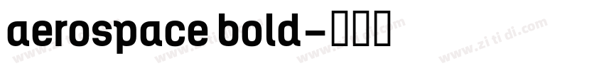 aerospace bold字体转换